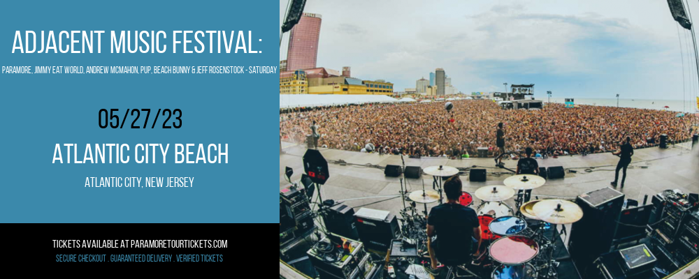 Adjacent Music Festival: Paramore, Jimmy Eat World, Andrew McMahon, Pup, Beach Bunny & Jeff Rosenstock - Saturday at Paramore Tour