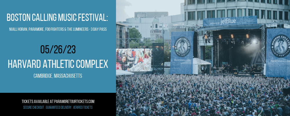 Boston Calling Music Festival: Niall Horan, Paramore, Foo Fighters & The Lumineers - 3 Day Pass at Paramore Tour tickets Boston Calling Music Festival: Niall Horan, Paramore, Foo Fighters & The Lumineers - 3 Day Pass at Paramore Tour