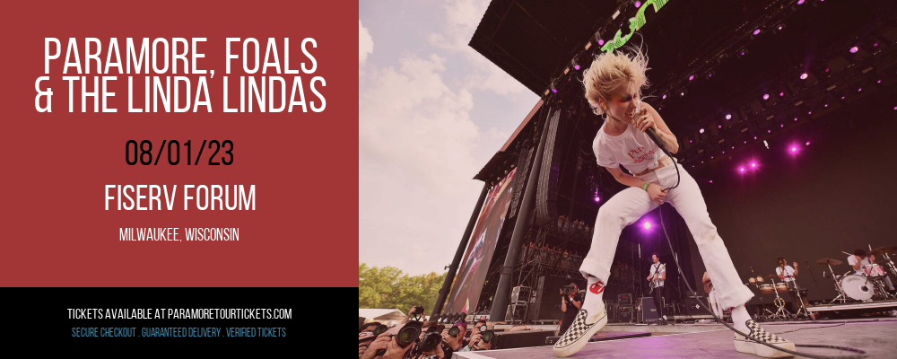 Paramore, Foals & The Linda Lindas at Paramore Tour