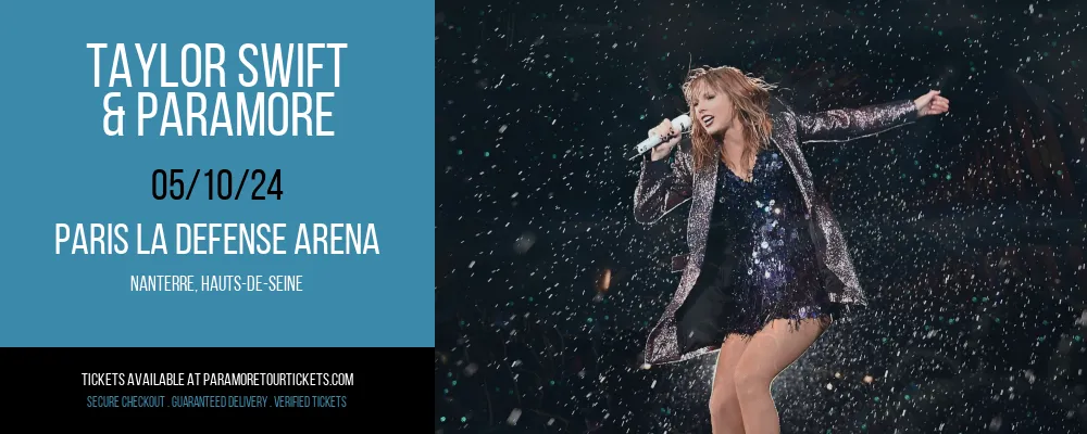 Taylor Swift & Paramore at Paris La Defense Arena at Paris La Defense Arena