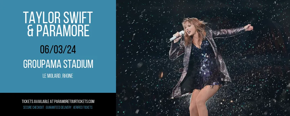 Taylor Swift & Paramore at Groupama Stadium at Groupama Stadium