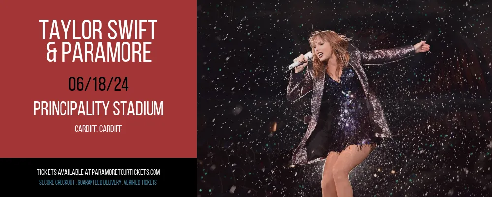 Taylor Swift & Paramore at Principality Stadium at Principality Stadium